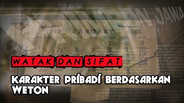 Watak dan Sifat Karakter Pribadi Berdasarkan Weton