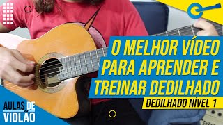 COMO DEDILHAR NO VIOLÃO - NÍVEL 1 - Treino para Iniciantes (Dedilhado Fácil) l Aula #309