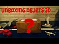 Unboxing objets 3D