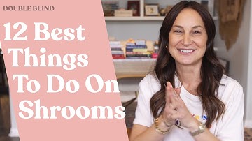 What To Do If You Took Mushrooms 🍄 | DoubleBlind