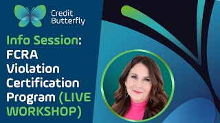 FCRA Violation Certification Workshop: What's Inside + How to Qualify