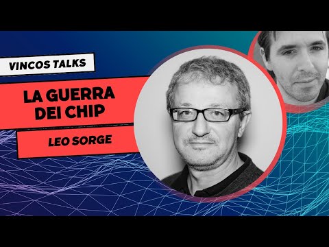 La guerra dei chip: conversazione con Leo Sorge