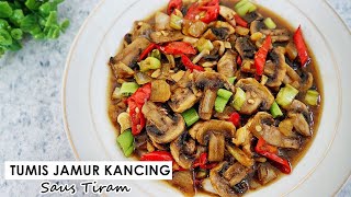 RESEP TUMIS JAMUR KANCING SIMPEL, ENAKNYA BIKIN KETAGIHAN!