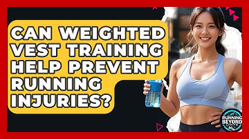 Can Weighted Vest Training Help Prevent Running Injuries? | Running Beyond Limits