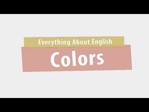 Everything About English : Colors ภาษาอังกฤษ ม.4-6