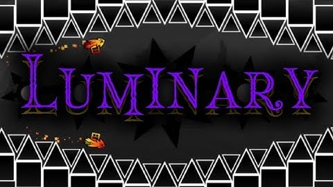 "Luminary" Solo Layout | Geometry Dash