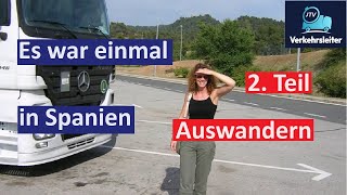 2  Teil Auswandern   Es war einmal in Spanien