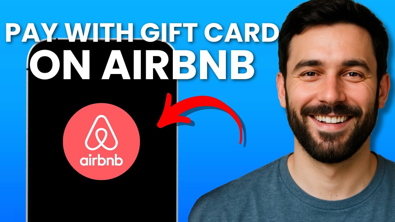 How to Pay on Airbnb with a Gift Card (Step-by-Step Guide)