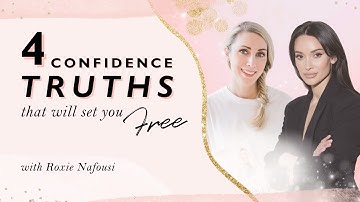 4 Confidence Truths That Will Set You Free with Roxie Nafousi