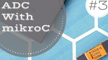 Tutorial #3 | ADC using MikroC on PIC Microcontroller in Urdu/Hindi