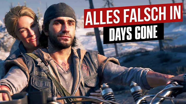 Alles falsch in Days Gone | GameSünden