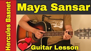 Maya Sansar Hercules Basnet Guitar Lesson Chords