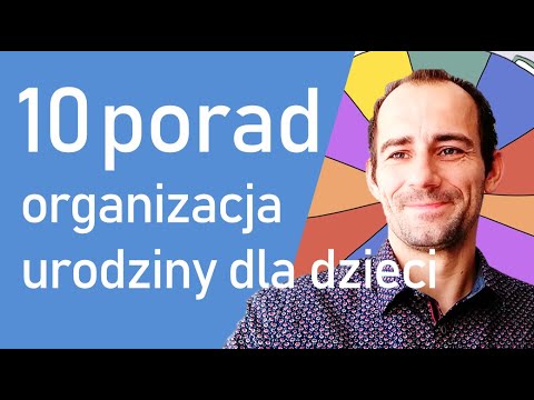 Wideo: Jak Dobrze Bawić Się W Urodziny Dla Dzieci