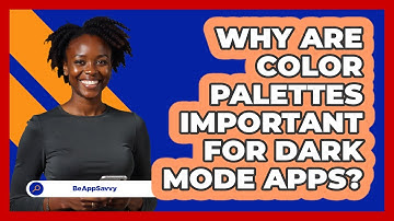 Why Are Color Palettes Important For Dark Mode Apps? - Be App Savvy