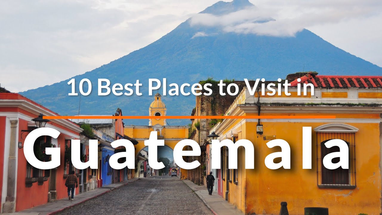 10 Best Places to Visit in Guatemala Travel Videos SKY Travel YouTube