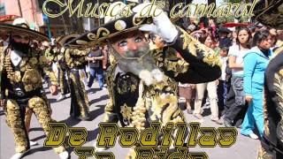 Video thumbnail of "DE RODILLAS TE PIDO *****MUSICA DE CARNAVAL DE CHIMALHUACAN"