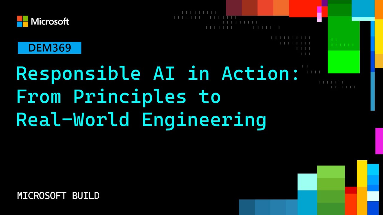 Responsible AI in Action: From Principles to Real‑World Engineering | DEM369
