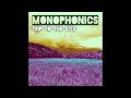 Monophonics - Trip to the Stix