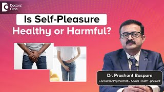 What Happens When You Indulge in Pleasure Too Much? - Dr. Prashanth Baspure | Doctors' Circle