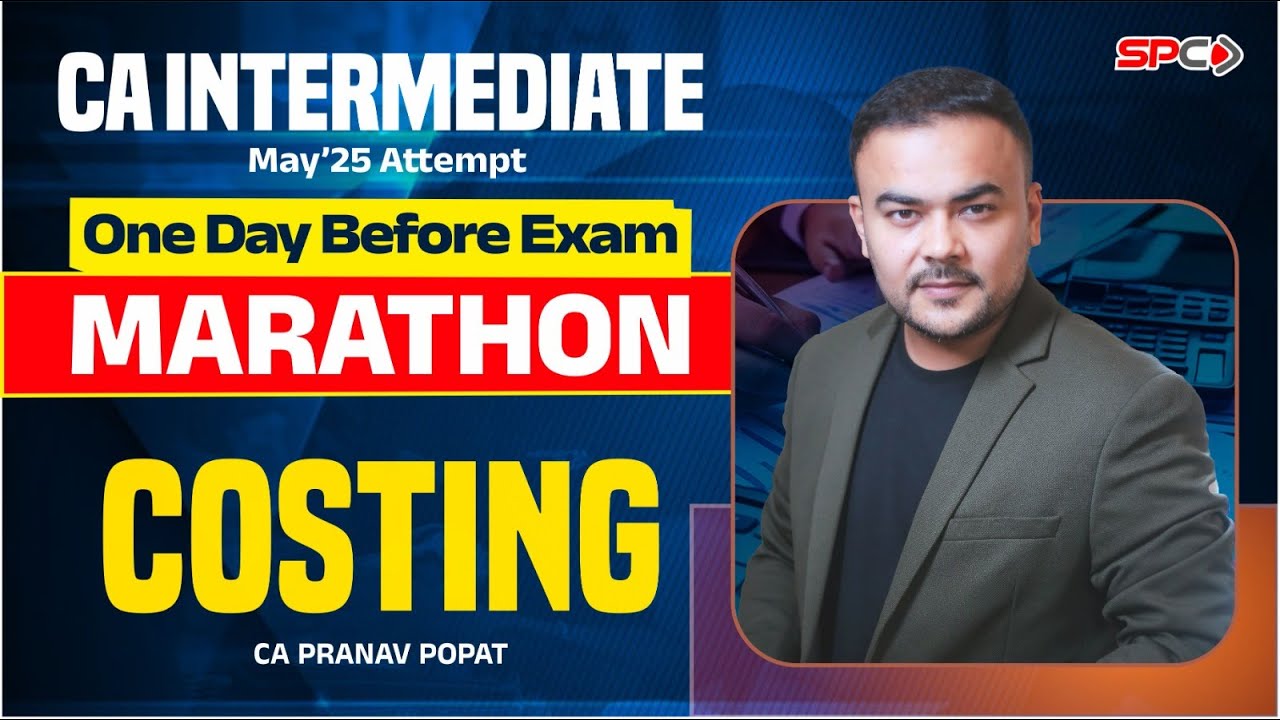 CA Inter Costing I One Day Before Exam Marathon I For May 2025 I CA ...