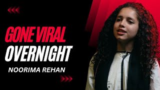 Going viral over-night ft. Noorima Rehan