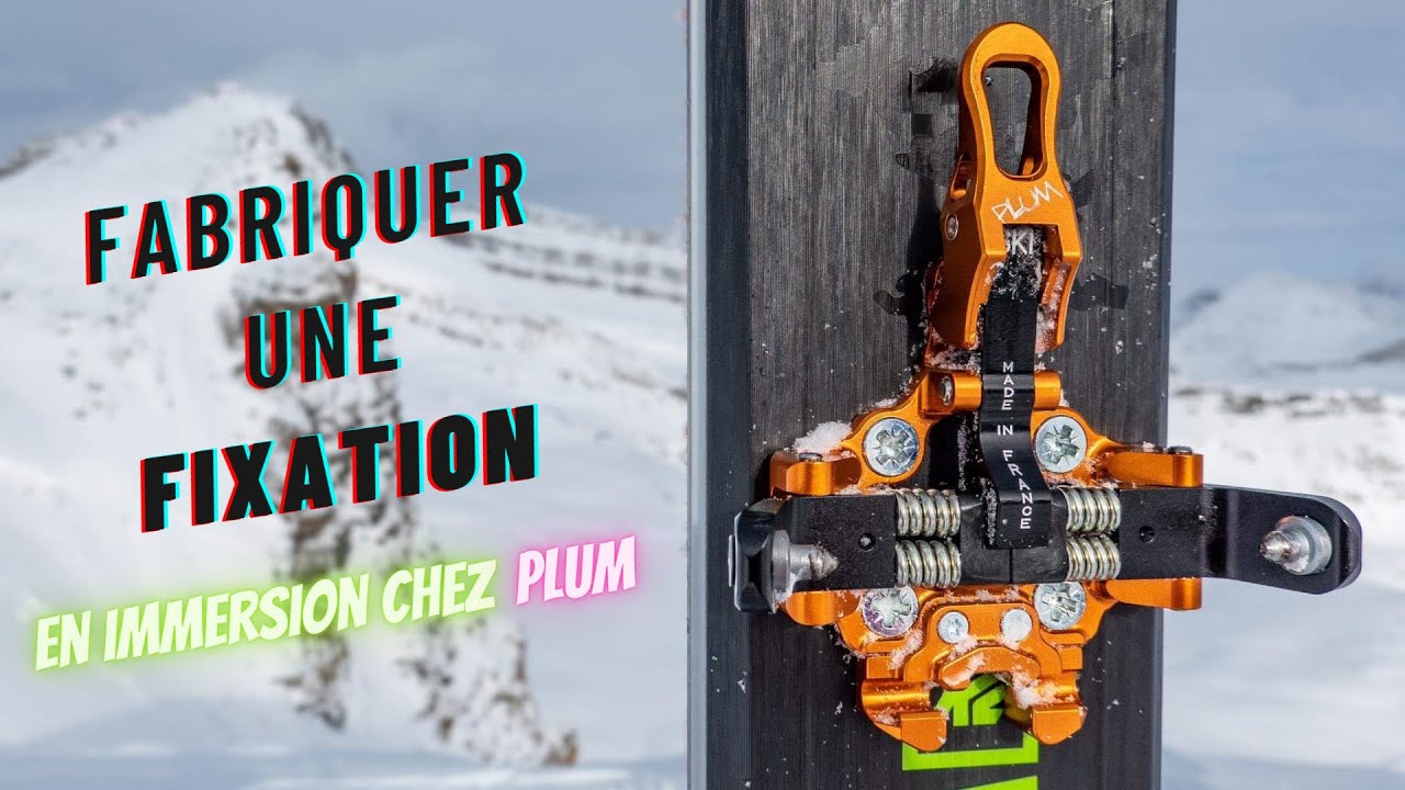 SKI DE RANDO - LA FABRICATION D'UNE FIXATION