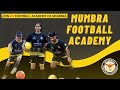 MUMBRA FOOTBALL ACADEMY