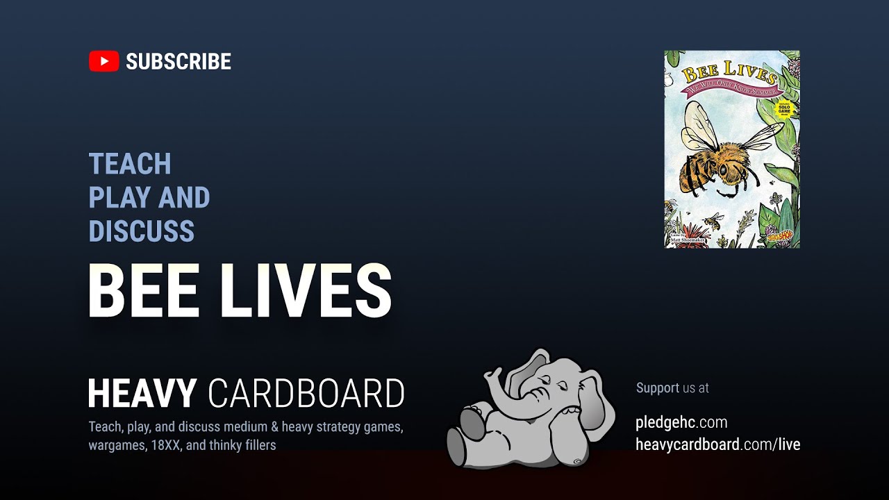 Bee Lives: We Will Only Know Summer 3p Teaching, Play-through, & Round table by Heavy Cardboard