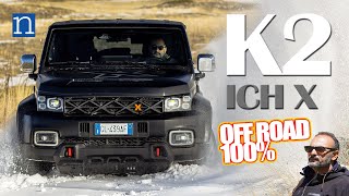 Il K2 è il FUORISTRADA per scalare le montagne? 100% OFF ROAD?  [ICHX K2]