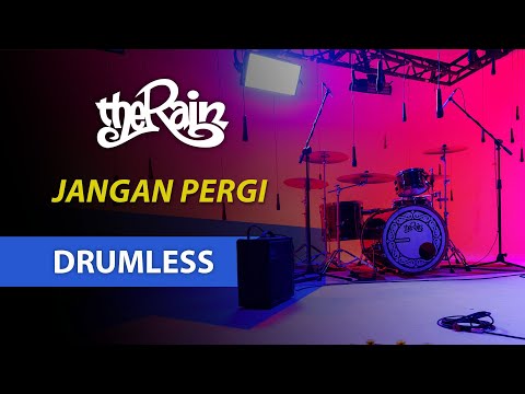 DRUMLESS Jangan Pergi - The Rain (110BPM)