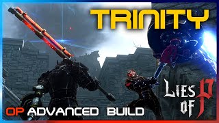 Lies Of P - Trinity Best Advanced Build In The Game Op Build Guide