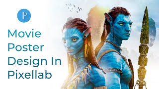 Avatar Movie Poster Design in Pixellab😱Snapseed/Remini & PScc 2019//Movie Poster Design in Pixellab screenshot 3