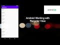 Android Working with Recycler View | Android Development