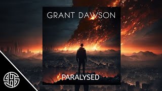 Grant Dawson & Promoting Sounds - Paralyzed 🔥