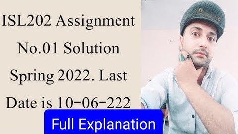 ISL202 Assignment No.01 Solution Spring 2022| Isl202 assignment 1 2022| isl202 assignment 1 solution