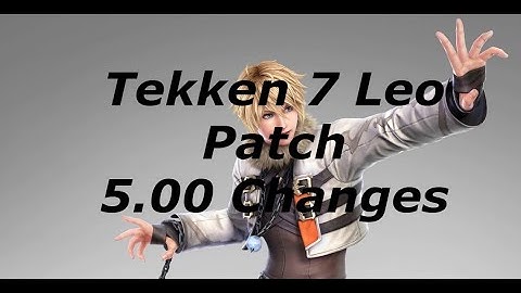 Tekken 7 Leo Patch 5.00