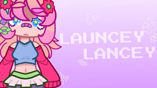 Launcey or Lancy !? ☆