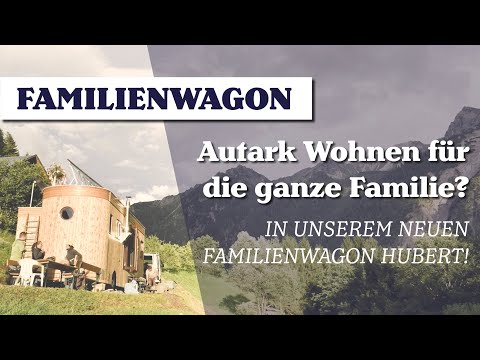 Tiny House - Der autarke Wohnwagon für Familien