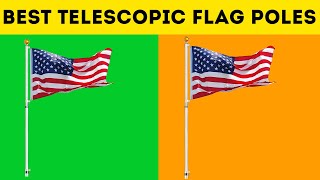 TOP 5 Best Telescopic Flag Poles