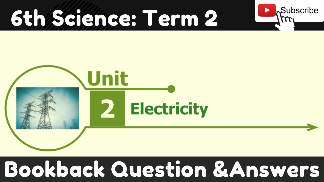 6th std Science Unit-2 Electricity| Evaluation ANSWERS| TN samacheer ...