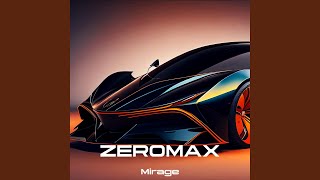 Mirage - ZEROMAX MUSIC