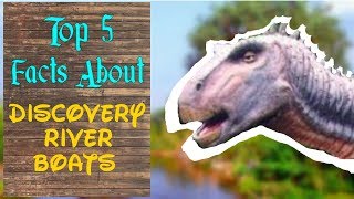 Top 5 Facts About Disneys Discovery River Boats | Top 5 Disney
