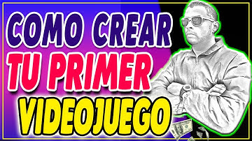 como crear tu primer videojuego desde cero