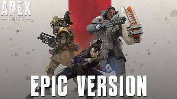 Apex Legends - Main Theme | EPIC VERSION 2