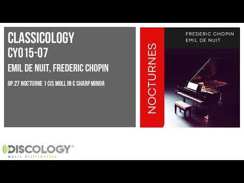 Emil De Nuit, Frederic Chopin - Op.27 Nocturne 1 Cis Moll In C Sharp ...