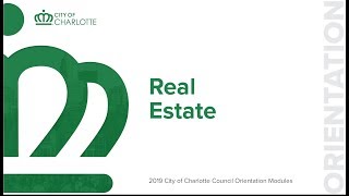 City Council Orientation Module : Real Estate (Updated 11/14)