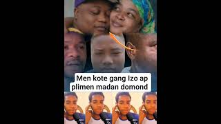 men kote gang izo AP plimen madan arold domond #izo