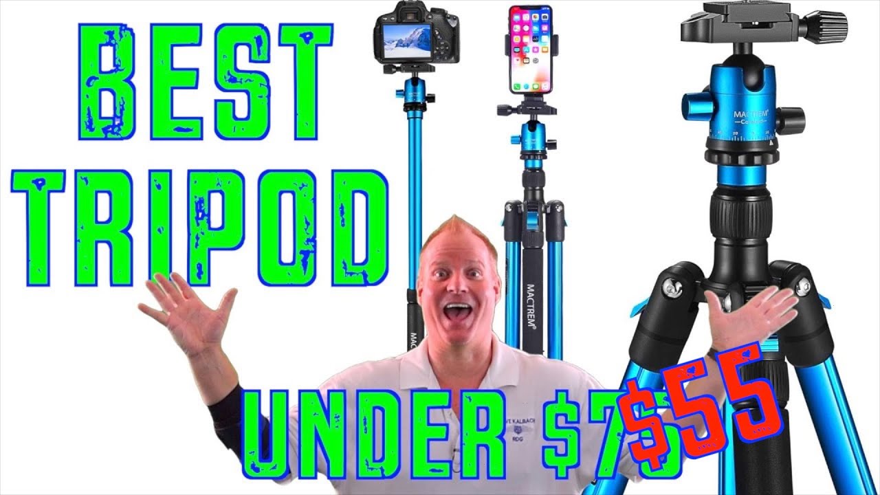 Best Tripod Under $55 - Mactrem Tripod Review