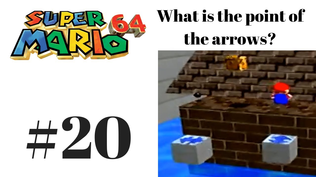 Super Mario 64 Part 20 - Pointless Arrow Platforms - YouTube