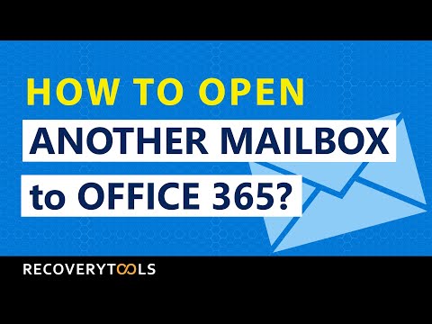 How to Open Another Mailbox in Office 365 – Quick Solution